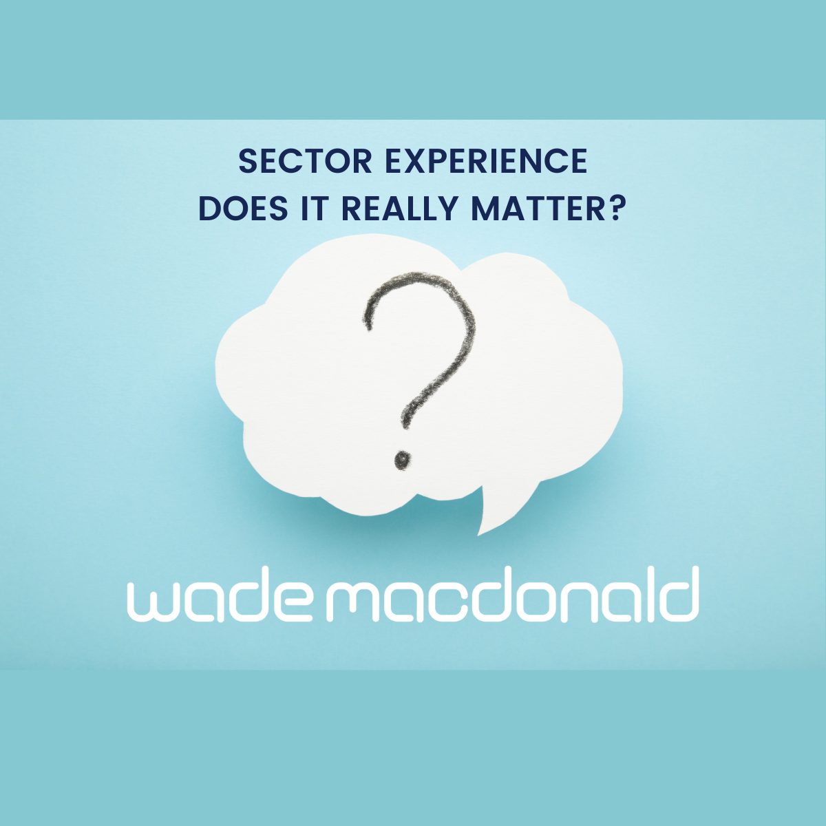 Does Sector Experience Really Matter in Senior Finance Roles?